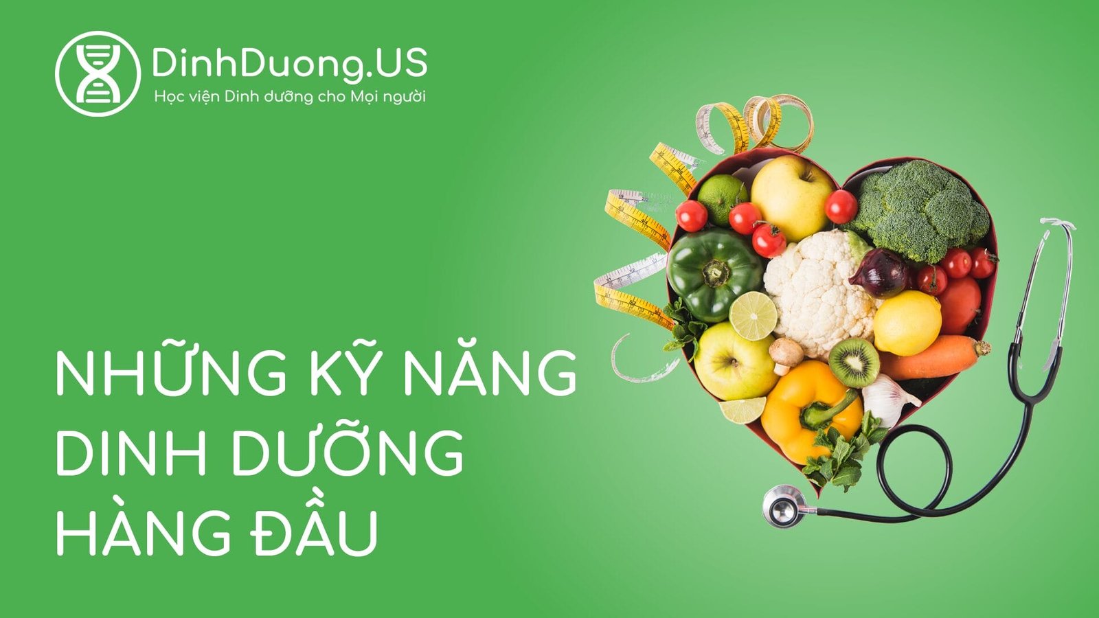 Những Kỹ Năng Dinh Dưỡng Hàng Đầu